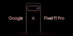 قبل إطلاقه رسميًا، جوجل تستعرض هاتف Pixel 11 Pro وتكشف عن مفاجأة