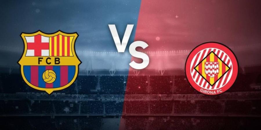 موعد برشلونة ضد جيرونا.. الموعد والتشكيل المتوقع والقنوات الناقلة