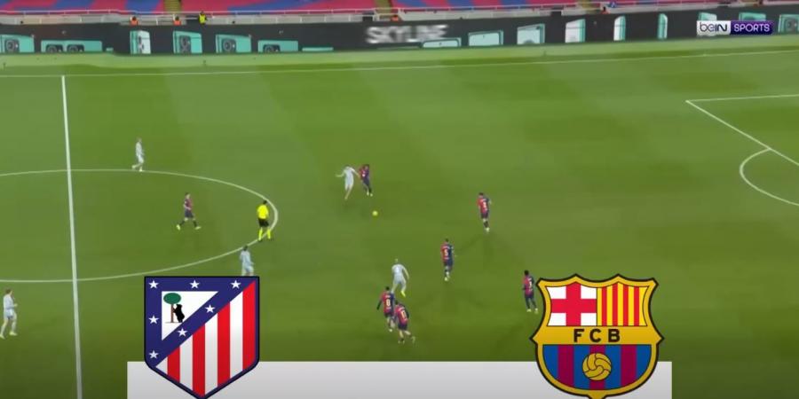 أتلتيكو مدريد ضد برشلونة.. انطلاق مباراة برشلونة وأتلتيكو مدريد في الدوري الإسباني